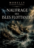 Naufrage des isles flottantes: Une allégorie poétique sur la quête de vérité B0H8RMPW6N Book Cover