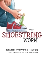 The Shoestring Worm 1957723882 Book Cover