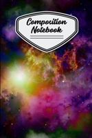 Composition Notebook: Colorful Galaxy 6"X 9" Composition Notebook 1089025319 Book Cover