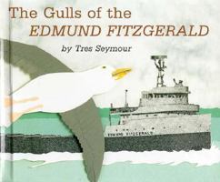 The Gulls of the Edmund Fitzgerald 0531088596 Book Cover