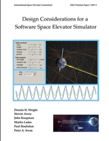 Design Considerations for a Software Space Elevator Simulator 1387654373 Book Cover