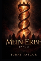 Mein Erbe - Band 2 (German Edition) B0GQV14WRW Book Cover