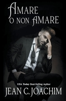 Amare O Non Amare (Manhattan Dinner Club (Edizione Italiana)) B0BF3C8JPJ Book Cover