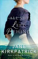 All She Left Behind 0800727002 Book Cover
