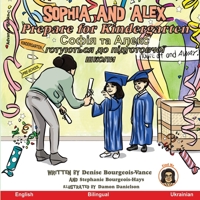 Sophia and Alex Prepare for Kindergarten: Софія та Алекс ... ш&#108 B0CKTYRJPZ Book Cover