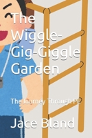 The Wiggle-Gig-Giggle Garden B0GKP1RKJT Book Cover