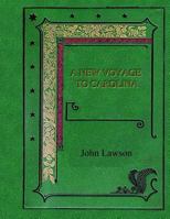 A New Voyage to Carolina 1023022974 Book Cover