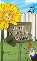 Quit Picking on Sammy 1480926205 Book Cover