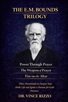 The E.M. Bounds Trilogy: 90 Days to Ignite Power, Passion, and Prevailing Prayer B0FMP7ZD56 Book Cover
