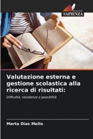 Valutazione esterna e gestione scolastica alla ricerca di risultati 620640806X Book Cover