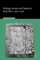 Writing, Society and Culture in Early Rus, c. 950-1300 0521129028 Book Cover