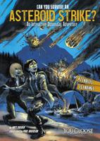 Can You Survive an Asteroid Strike? 1491481277 Book Cover