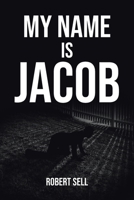 My Name is Jacob 1662406150 Book Cover