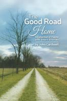 The Good Road Home 1939550173 Book Cover