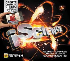 iScience: Elements, Forces and Explosive Experiments! 1783121122 Book Cover