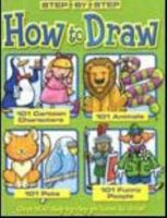 How to Draw 101 Cartoon Characters- Animals - Pets - Funny People 1846668433 Book Cover