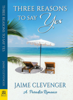 Three Reasons to Say Yes 1594936153 Book Cover