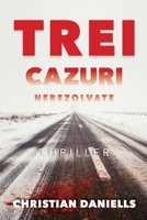Trei cazuri nerezolvate 1304180751 Book Cover