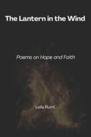 The Lantern in the Wind: Poems on Hope and Faith B0G1HVQYLY Book Cover
