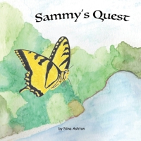 Sammy's Quest: Book 1 of 2: Tales from Gramma's Garden 0578772191 Book Cover