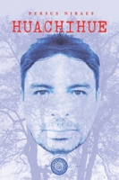 Huachihue (Spanish Edition) 9569896639 Book Cover