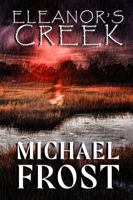 Eleanor's Creek 195971533X Book Cover