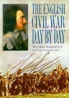 The English Civil War Day by Day (History) 0750909595 Book Cover
