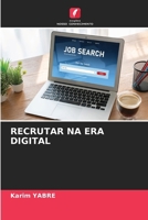 Recrutar Na Era Digital (Portuguese Edition) 6208302617 Book Cover