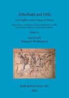 Æthelbald and Offa: Two Eighth Century Kings of Mercia (British Archaeological Reports British Series) 1841716871 Book Cover