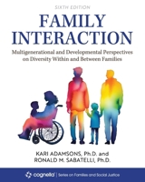 Family Interaction: Multigenerational and Developmental Perspectives on Diversity Within and Between Families B0D9QBQBWH Book Cover