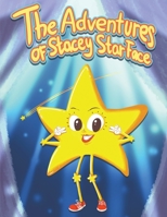 The Adventures of Stacey StarFace 1500809462 Book Cover