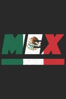 Mex: Mexiko Notizbuch mit blanko 120 Seiten in wei�. Notizheft mit der mexikanischen Flagge 1698528833 Book Cover