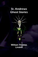 St. Andrews Ghost Stories 9362090600 Book Cover