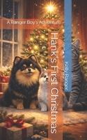 Hank's First Christmas: A Ranger Boy's Adventure (The Ranger Boys Adventure Series) B0GC9G6J4L Book Cover