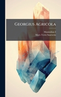 Georgius Agricola (German Edition) 1024598853 Book Cover