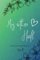 My Other Half B0CKV114B6 Book Cover