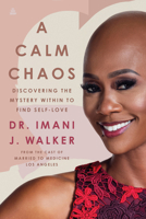 A Calm Chaos 0062959778 Book Cover