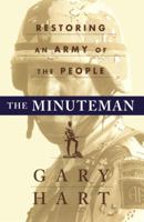 Minuteman: Restoring an Army of the People 0684838095 Book Cover