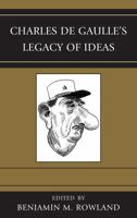 Charles de Gaulle's Legacy of Ideas 0739192795 Book Cover