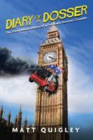 Diary of a Dosser: The Travel Misadventures of a Politically Incorrect Crusader 1925786668 Book Cover