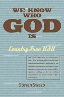 We Know Who God Is: Country Free USA 143891640X Book Cover