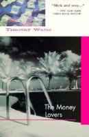 The Money Lovers 1569470359 Book Cover
