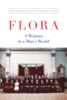 Flora: A Woman in a Man's World 022800862X Book Cover
