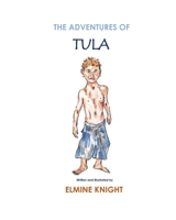 The Adventures of Tula B0BPVLPGJQ Book Cover