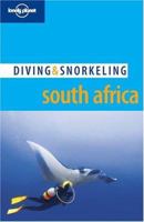 Diving & Snorkeling South Africa 1740593448 Book Cover
