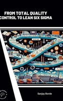 From Total Quality Control to Lean Six Sigma 9360847631 Book Cover