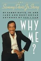 Why Me?: The Sammy Davis, Jr. Story 0374289972 Book Cover