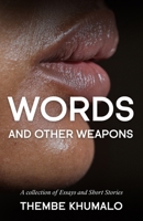 Words and other weapons 1914287444 Book Cover