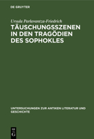 T�uschungsszenen in Den Trag�dien Des Sophokles 311002568X Book Cover