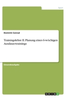 Trainingslehre II. Planung eines 6-wöchigen Ausdauertrainings 3668942226 Book Cover